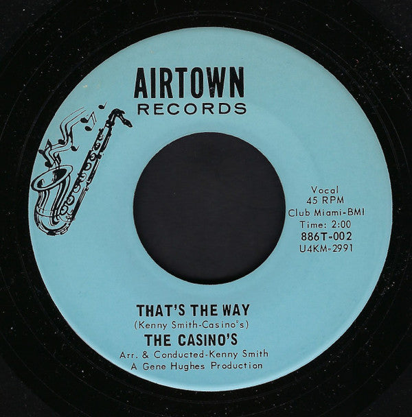 The Casinos : That's The Way / Too Good To Be True (7", Single, RE)