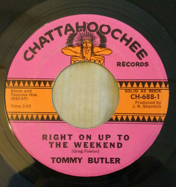 Tommy Butler : Right On Up To The Weekend (7", Mono)