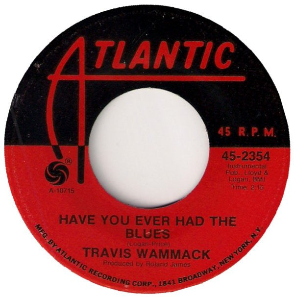 Travis Wammack : Have You Ever Had The Blues / Waiting (7", Single)