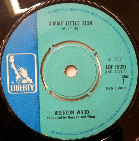 Brenton Wood : Gimme Little Sign (7", Single, 4-P)