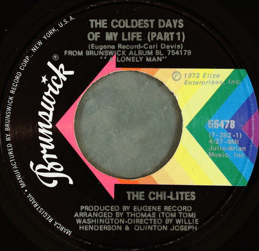 The Chi-Lites : The Coldest Days Of My Life (7", Single, Scr)