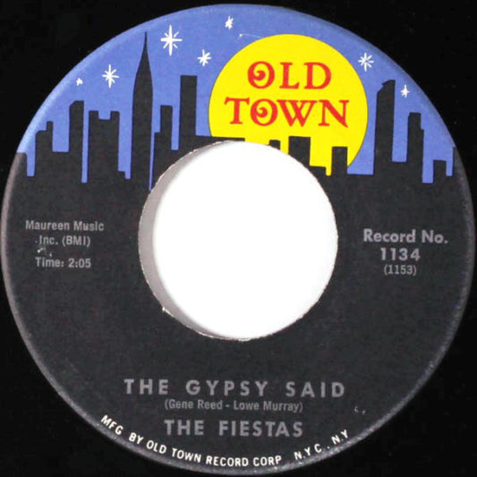 The Fiestas : The Gypsy Said / Mama Put The Law Down (7")