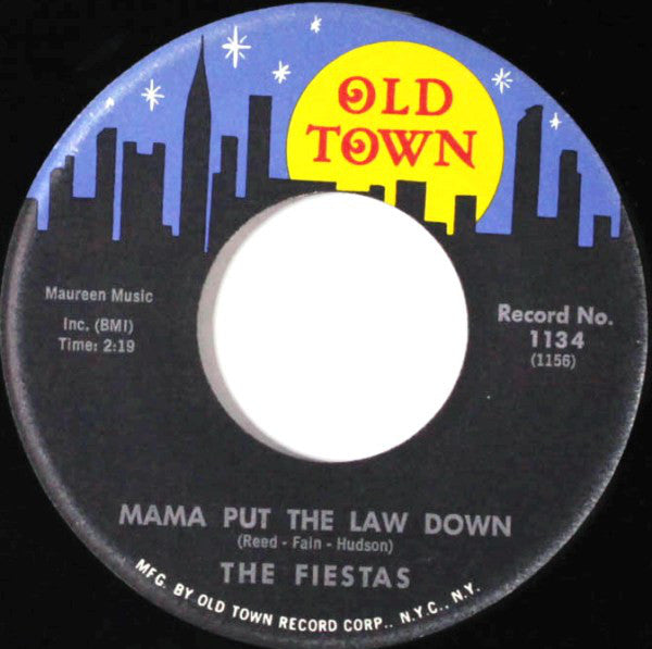 The Fiestas : The Gypsy Said / Mama Put The Law Down (7")