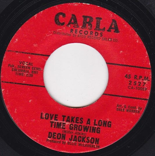 Deon Jackson : Love Takes A Long Time Growing / Hush Little Baby (7", Single, Styrene)