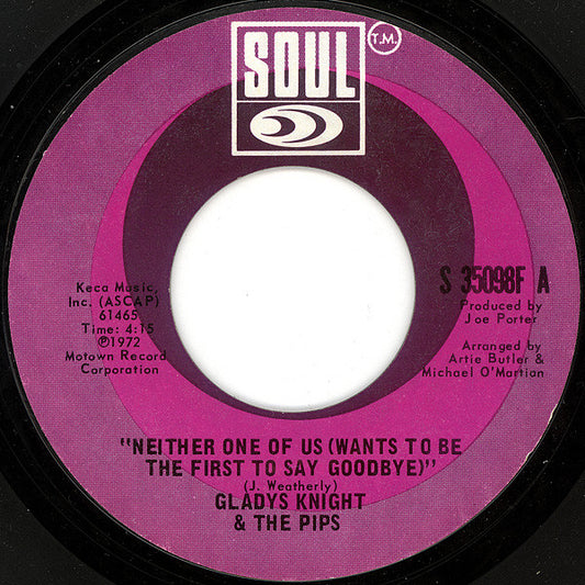 Gladys Knight And The Pips : Neither One Of Us (Wants To Be The First To Say Goodbye) / Can't Give It Up No More (7", Single)