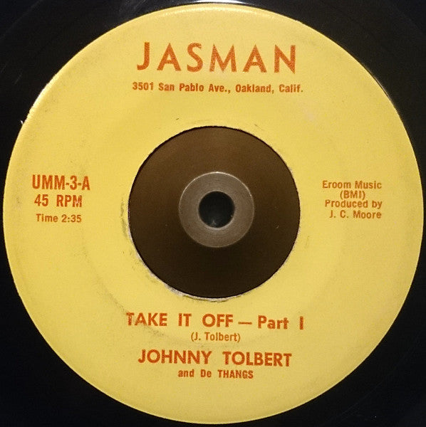 Johnny Tolbert And De Thangs : Take It Off (7", Rai)