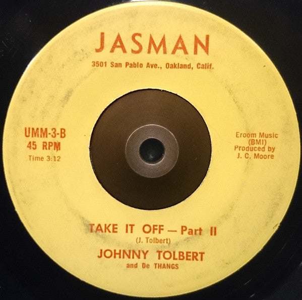 Johnny Tolbert And De Thangs : Take It Off (7", Rai)