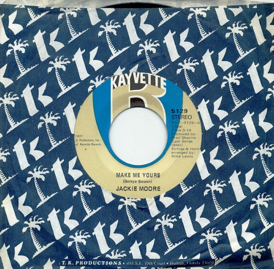 Jackie Moore : Make Me Yours / Somebody Loves You (7", Single)