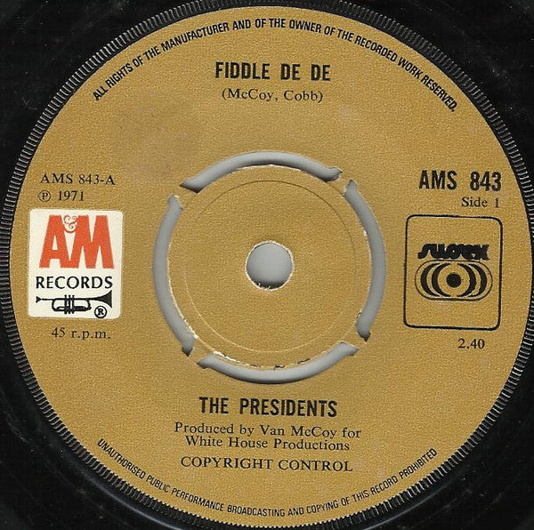 Presidents : Fiddle De De (7", Single)