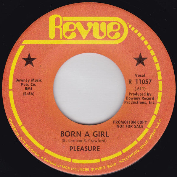 Pleasure (15) : Born A Girl / It Ain't Right (7", Promo)