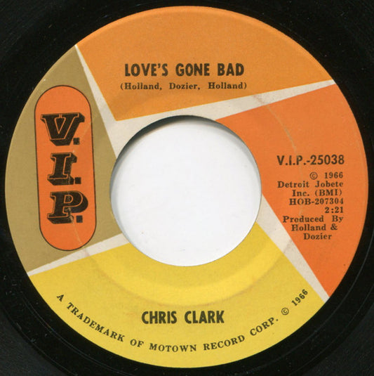 Chris Clark (2) : Love's Gone Bad  (7", Single)