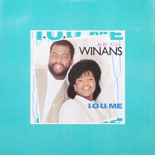 Bebe & Cece Winans : I.O.U. Me (12", Single)