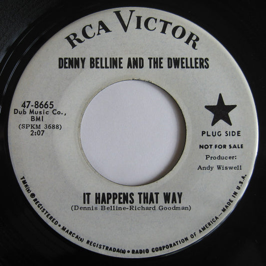 Denny Belline And The Dwellers (5) : It Happens That Way (7", Single, Promo)