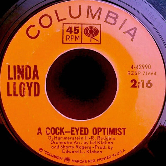 Linda Lloyd (2) : A Cock-Eyed Optimist / I'm Gonna Love That Guy (Like He's Never Been Loved Before) (7", Single, Mono)