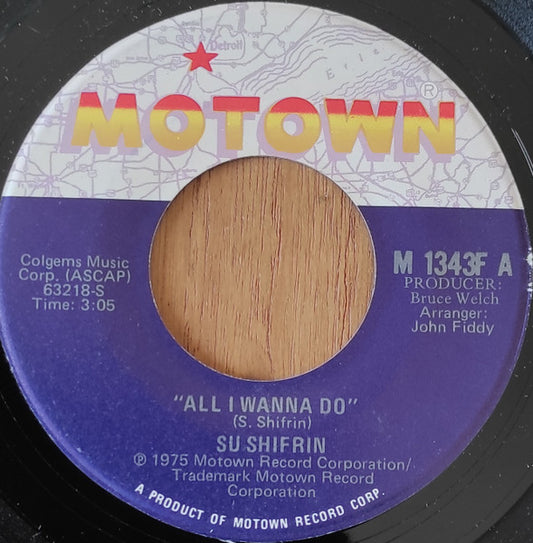 Sue Shifrin : All I Wanna Do (7")