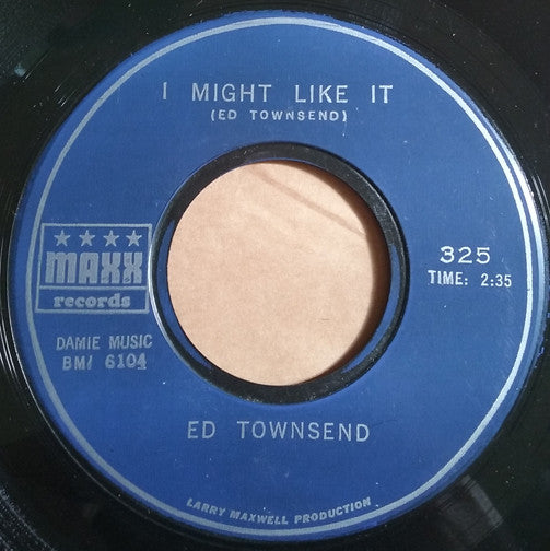 Ed Townsend : I Love You / I Might Like It (7", Single)