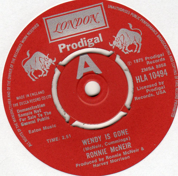 Ronnie McNeir : Wendy Is Gone / Give Me A Sign (7", Single, Promo)