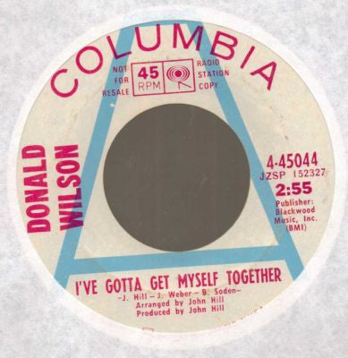 Donald Wilson : I've Got To Get Myself Together / I Still Remember You (7", Promo)