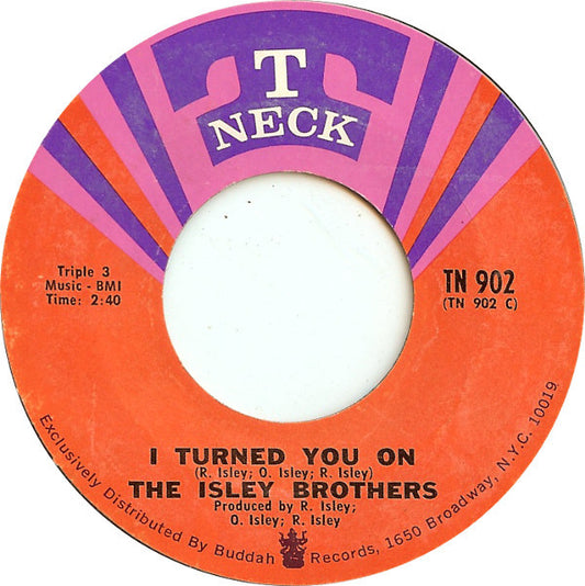 The Isley Brothers : I Turned You On / I Know Who You Been Socking It To (7", Styrene, Pit)