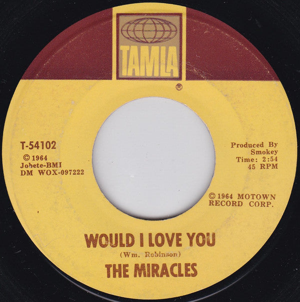 The Miracles : That's What Love Is Made Of / Would I Love You (7")