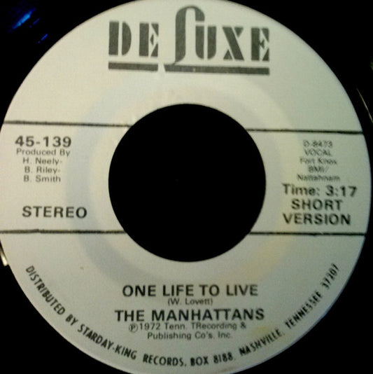 Manhattans : One Life To Live (7", Mono)