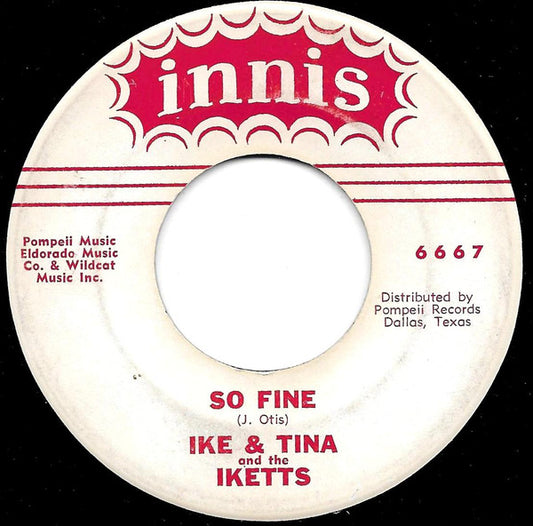 Ike & Tina Turner And The The Ikettes : So Fine (7", Single, Hol)