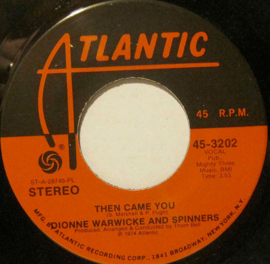 Dionne Warwick And Spinners : Then Came You / Just As Long As We Have Love (7", Single, PL )