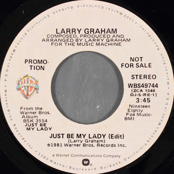 Larry Graham : Just Be My Lady (7", Single, Mono, Promo, Styrene, All)