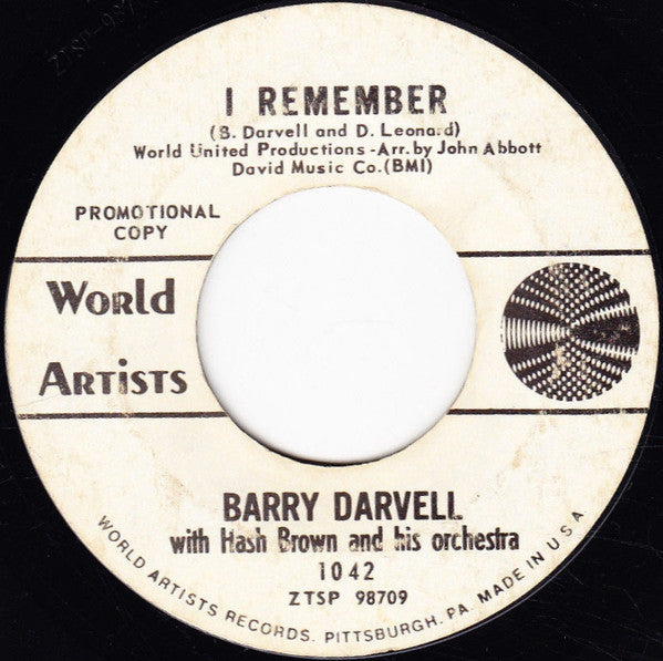 Barry Darvell With Hash Brown & His Orchestra : Where Is The Love For Me / I Remember (7", Promo)