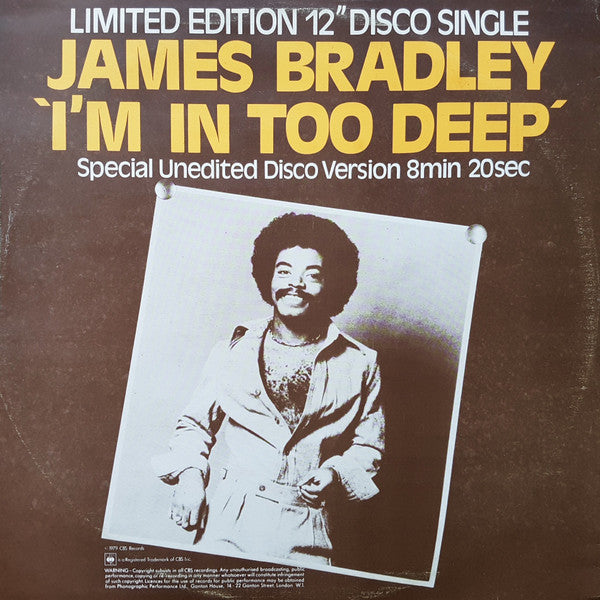 James Bradley (2) : I'm In Too Deep / I Can't Get Enough Of Your Love (12", Single, Ltd)