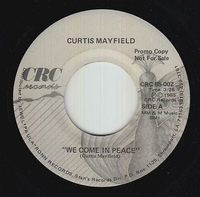 Curtis Mayfield : We Come In Peace / This Love Is True (7", Promo)