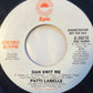 Patti LaBelle : Dan Swit Me (7", Mono, Promo, Styrene)