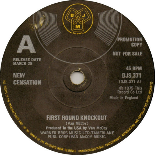 New Censation* : First Round Knockout / Everybody's Got A Story (7", Promo, sol)