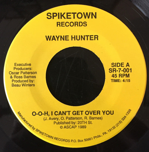 Wayne Hunter (2) : O-o-h, I Can't Get Over You (7")