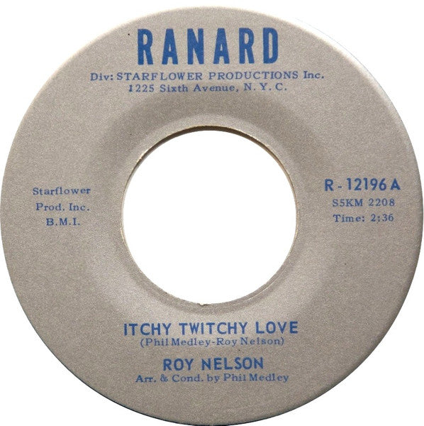 Roy Nelson : Itchy Twitchy Love (7", Single)