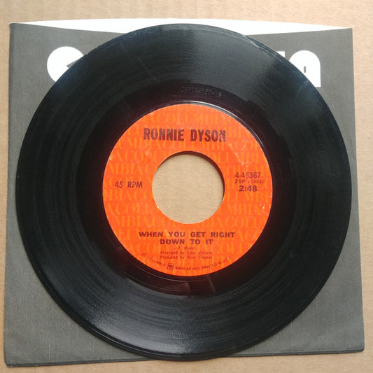 Ronnie Dyson : When You Get Right Down To It (7", Single)