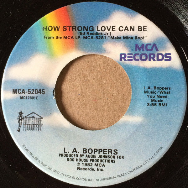 L.A. Boppers : Dog House / How Strong Love Can Be (7", Single)