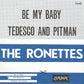 The Ronettes : Be My Baby / Tedesco And Pitman (7", Single)