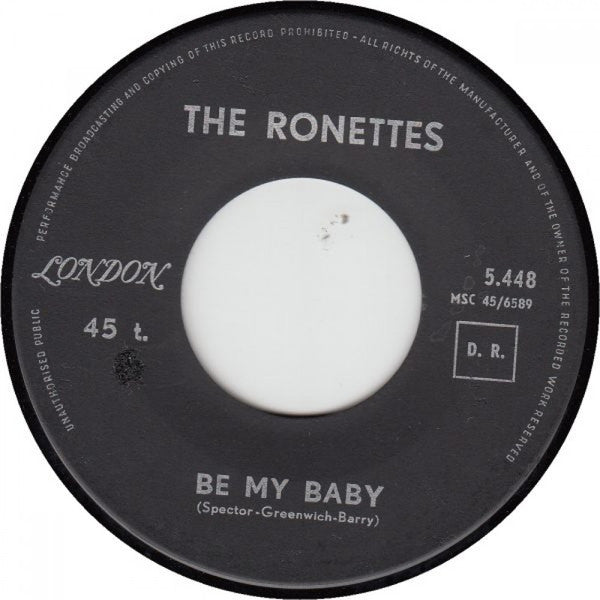 The Ronettes : Be My Baby / Tedesco And Pitman (7", Single)