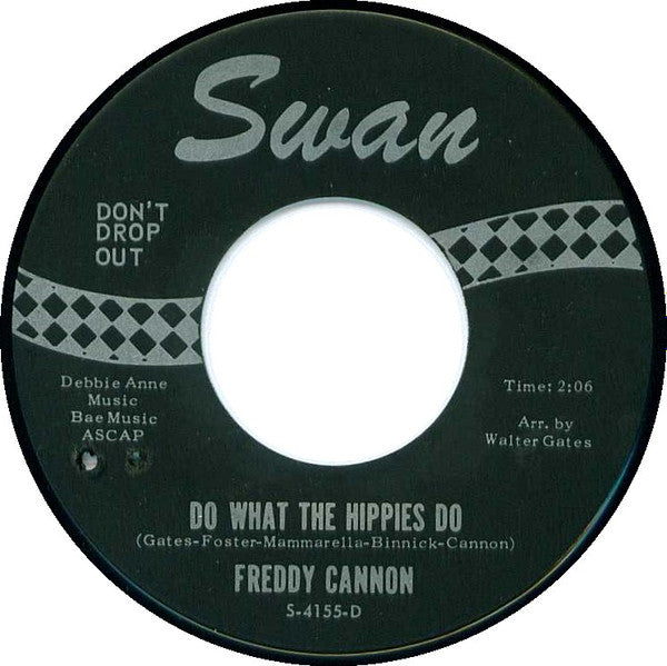 Freddy Cannon : That's The Way Girls Are / Do What The Hippies Do (7")