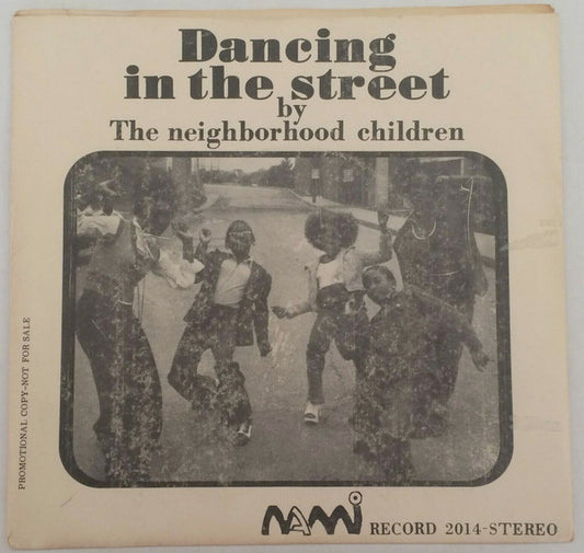 Neighborhood Children : Dancing In The Street (7", Mono, Promo)