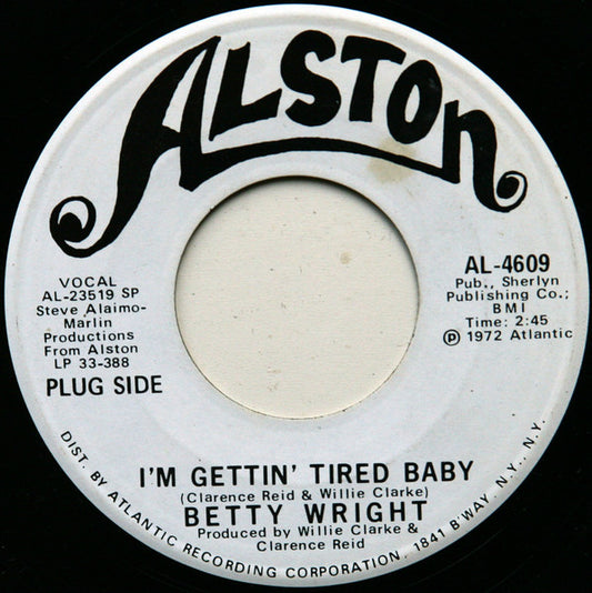 Betty Wright : I'm Gettin' Tired Baby (7", Promo, SP )