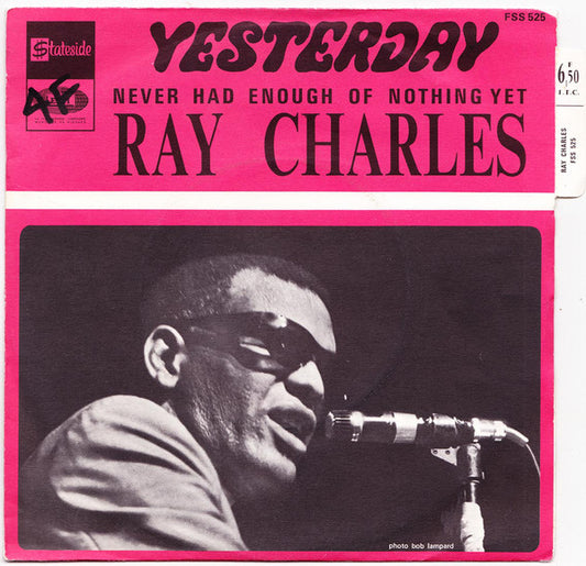 Ray Charles : Yesterday / Never Had Enough Of Nothing Yet (7", Single)