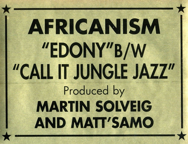 Africanism : "Edony" Clap Your Hands / Call It Jungle Jazz (12")