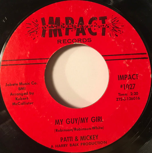 Patti & Mickey : My Guy/My Girl (7", Single, Styrene)