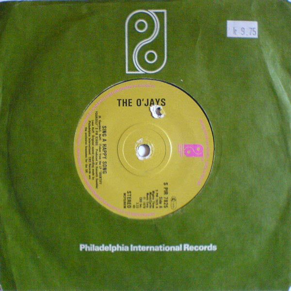 The O'Jays : Sing A Happy Song (7", Single)