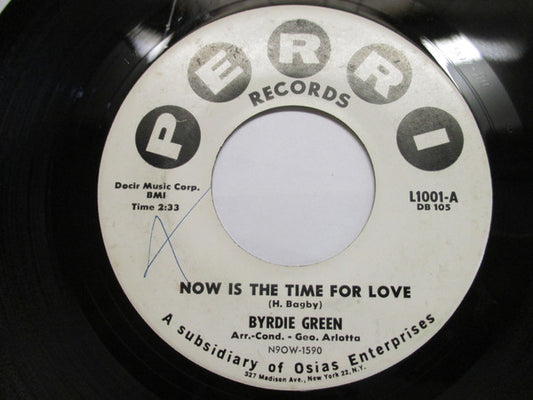 Byrdie Green : Now is The time For Love / Be Anything (7", Single)