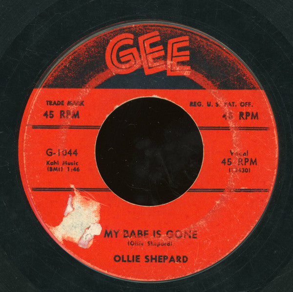 Ollie Shepard : My Babe Is Gone / Say Yeah (7")