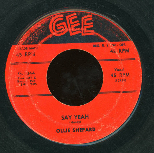 Ollie Shepard : My Babe Is Gone / Say Yeah (7")