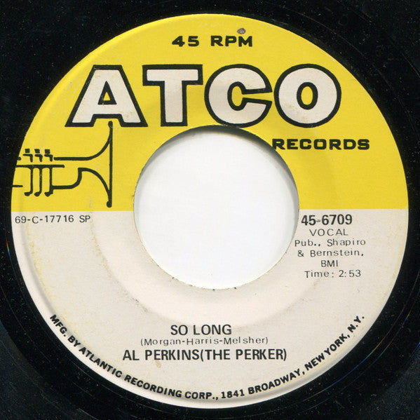 Al Perkins (2) : Trust Me / So Long (7")